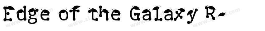 Edge of the Galaxy R字体转换